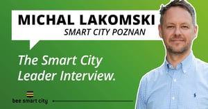 Smart City Leader Interview: Michal Lakomski, Smart City Poznan