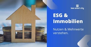 ESG und Immobilien: Den Nutzen verstehen