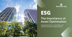 ESG: The Importance Of Asset Optimisation